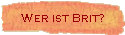 Wer ist Brit?